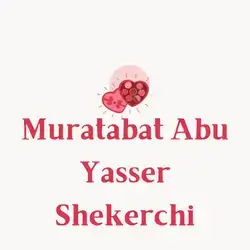 Muratabat Abu Yasser Shekerchi