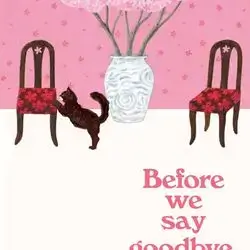 Before Saying Goodbye