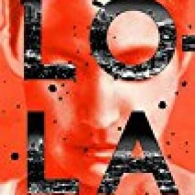 Lola: A Novel (the Lola Vasquez Novels)