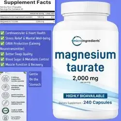 Magnesium Taurate, 2000mg, Highly Bioavailable, Chelated Magnesium, Mineral Supplements for Men & Women, Superior Quality Magnesium Taurate, Heart, Brain, Neurotransmitter, Stress, GABA & HGH Production, Sleep quality, 240 Caps Magnesium