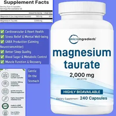 Magnesium Taurate, 2000mg, Highly Bioavailable, Chelated Magnesium, Mineral Supplements for Men & Women, Superior Quality Magnesium Taurate, Heart, Brain, Neurotransmitter, Stress, GABA & HGH Production, Sleep quality, 240 Caps Magnesium