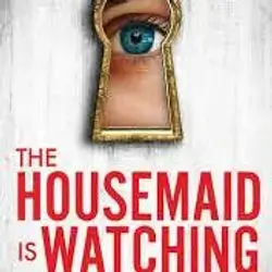 The Housemaid Is Watching