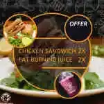 2 Chicken Sandwich + 2 Fat Burning Juice