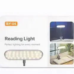 BY‑04 Reading Light Specifications * Model: BY‑04 * Light Source: High‑quality LED bulbs (warm & cool tones) * Brightness Levels: 3 adjustable modes * Power Supply: USB rechargeable battery * Material: Durable ABS plastic + flexible metal neck * Clamp Type: Adjustable clip for books, desks, laptops, and phones * Color Temperature: 3000K–6000K * Battery Life: Up to 8 hours continuous use
