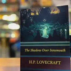 The Shadow over Innsmouth
