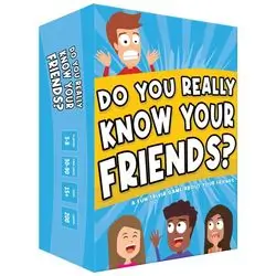 DO YOU REALLY KNOW YOUR FRIENDS?