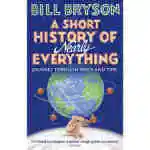 A Short History Of Nearly Everything