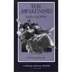 The Awakening (norton Critical Editions)