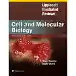 Lippincott Illustrated Reviews: Cell And Molecular Biology (lippincott Illustrated Reviews Series)
