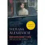 Secondhand Time: The Last Of The Soviets
