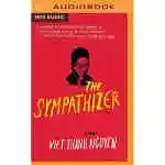 The Sympathizer: A Novel (pulitzer Prize For Fiction)