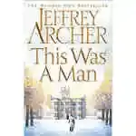 This Was A Man (the Clifton Chronicles)