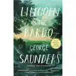 Lincoln In The Bardo: A Novel