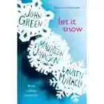 Let It Snow: Three Holiday Romances