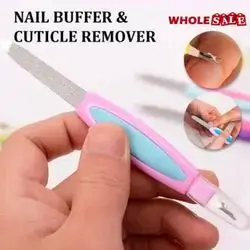 nail buffer and cuticle remover