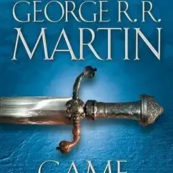 A Game of Thrones: A Song of Ice and Fire: Book One